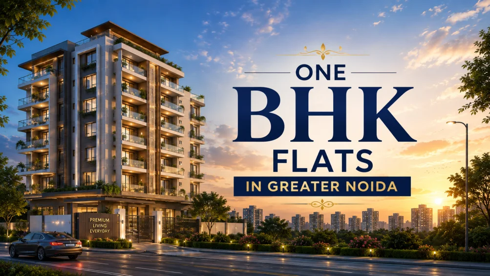 1 BHK Flats in Greater Noida 
